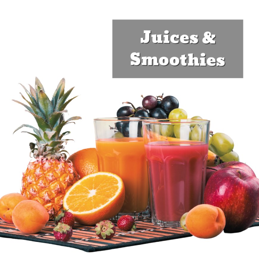 What's the Role of Juices and Smoothies In A Balanced Diet?